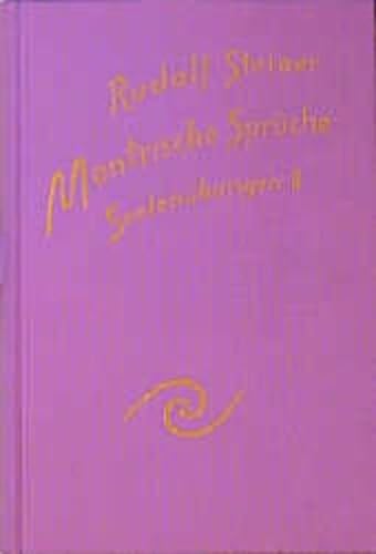 Seelenübungen, Bd.2, Mantrische Sprüche (Rudolf Steiner Gesamtausgabe / Schriften und Vorträge)